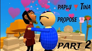 part 2comedy paplu Tina part 2 propose 🌸❣️💋💋 [upl. by Elleuqar183]