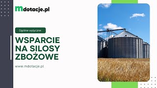 Dofinansowanie do silosów zbożowych  ogólne wytyczne i warunki wsparcia [upl. by Ardie84]