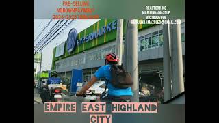 EMPIRE EAST HIGHLAND CITY [upl. by Aiseneg21]