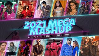 BEST OF 2021 MEGA MASHUP  DJDaveNYC amp DJHarshal  Sunix Thakor  Year End Mashup [upl. by Edualc]