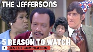 5 Reasons Why You Should Watch The Jeffersons  The Jeffersons [upl. by Berthe724]