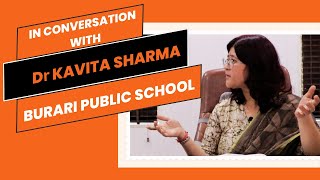 In Conversation with Dr Kavita Sharma An Educationist [upl. by Alyacim]