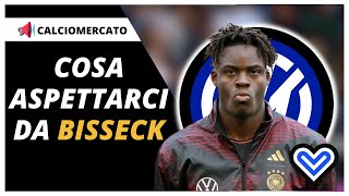 Che cosa dobbiamo aspettarci da Yann BISSECK allINTER [upl. by Marbut]