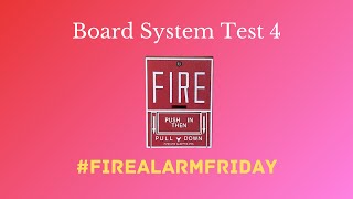 Board System Test 4 with the Fire Lite MS5UD l REQUESTED [upl. by Doss472]