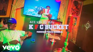 STEADY REMZ  KFC BUCKET Official Music Video [upl. by Anneiv]