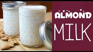 Easy Vegan Recipe  DIY Almond Milk [upl. by Nilyram]