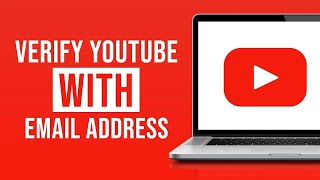 How to Verify Your YouTube Account With Email 2024 [upl. by Aleacin]