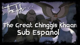 The Hu  The Great Chinggis Khaan LyricsSub Español Letra Oficial [upl. by Lal937]