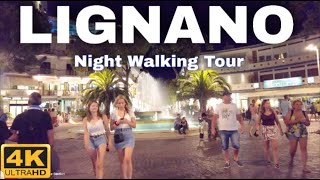 Lignano Sabbiadoro Italy  Night Walking Tour 4K UHD [upl. by Yran354]