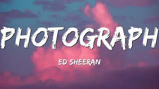 Ed Sheeran  Photograph Lyrics [upl. by Lewendal]