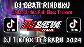 DJ OBATI RINDUKU VIRAL TIKTOK JEDAG JEDUG SLOW BASS REMIX [upl. by Mahmud]