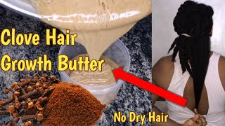 Clove hair growth butter for faster amp thicker hair growthuse this for bushy hair Brenda Okolocha [upl. by Arundell]