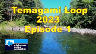 Temagami Loop Ep 1 [upl. by Antoni]