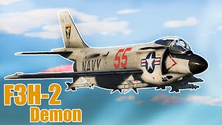 The F3H2 Demon Experience in War Thunder [upl. by Seda425]