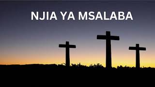 NJIA YA MSALABA UMEKOSA NINI WE YESU LYRIS [upl. by Maitilde]