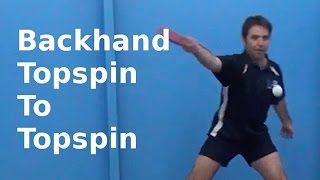 Backhand Topspin to Topspin  Table Tennis  PingSkills [upl. by Akeret]