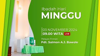 LIVE IBADAH HARI MINGGU  03 NOVEMBER 2024 [upl. by Allemahs]