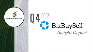 BizBuySell Q4 2023 Insight Report [upl. by Granville335]