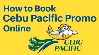 HOW TO BOOK A FLIGHT IN CEBU PACIFIC PROMO amp PISO FARE STEP BY STEP [upl. by Tnahsin385]