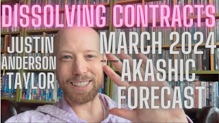 Dissolving Contracts March 2024 Akashic Forecast quotThe Report from The Fieldquot [upl. by Akcimehs657]