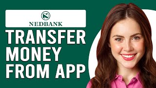 How To Transfer Money From Nedbank App How To Send Money From Nedbank App [upl. by Edmond]