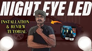 Night Eye Led unboxing and Installation  H1 H3 H4 H7 H8 H11 9004 HB3 9005 HB4 9006 9007 [upl. by Nnylaehs]