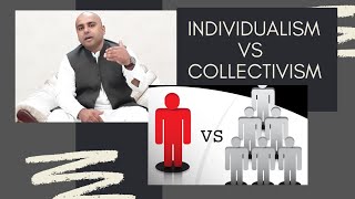 INDIVIDUALISM VS COLLECTIVISM [upl. by Eigger]