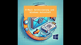 Automatische E Mail Sicherung mit MailStore Home und dem Autostart in Windows [upl. by Yentruocal]