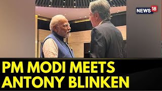 PM Modi Meets US Secretary Of State Antony Blinken On The Sidelines Of The East Asia Summit  News18 [upl. by Kassi69]