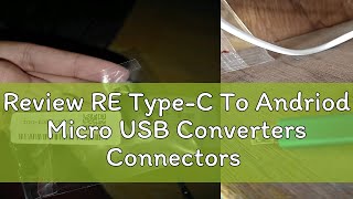 Review RE TypeC To Andriod Micro USB Converters Connectors Adapter [upl. by Peppard]