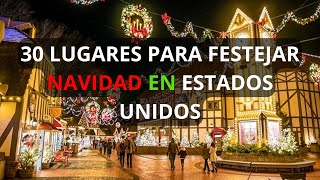 Lugares para festejar la NAVIDAD en Estados Unidos 2024 Top 30 🎄🎁 [upl. by Zaid242]