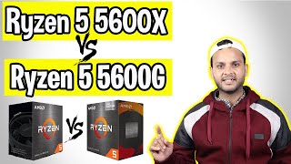 Ryzen 5 5600X Vs Ryzen 5 5600G  Which One Should You Buy [upl. by Afihtan492]