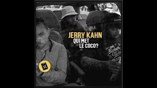 Jerry Kahn  Qui met le coco  audio [upl. by Col]