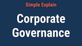 Corporate Governance Definition Principles Models and Examples [upl. by Yousuf484]