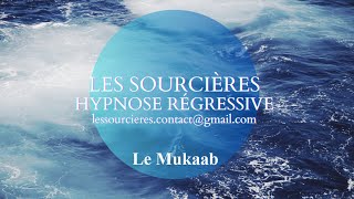 Hypnose Régressive  335 Enquête Le Mukaab [upl. by Ethan541]