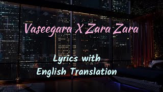 Vaseegara X Zara Zara  Lyrics with English Translation  Bombay Jayashri  Harris Jayaraj [upl. by Bowes]