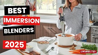 Best Immersion Blenders 2025  Which One Is The Best [upl. by Tebor]