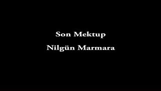 Nilgün MarmaraSon Mektup İntihar Mektubu [upl. by Llerahc]