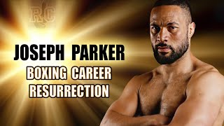 Joseph Parker  Boxing Career Resurrection [upl. by Anytsyrk393]