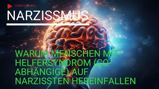 Warum Menschen mit Helfersyndrom CoAbhängige auf Narzissten hereinfallen [upl. by Albur564]