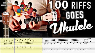 100 Riffs Goes Ukulele WITH TABS Performed by Karl Golden [upl. by Reerg]