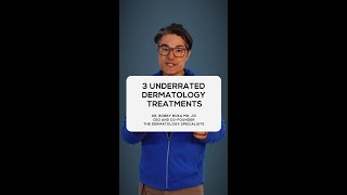 3 Underrated Dermatology Treatments [upl. by Walling]