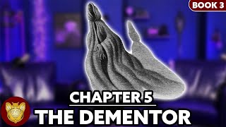 Chapter 5 The Dementor  Prisoner of Azkaban [upl. by Aidil470]