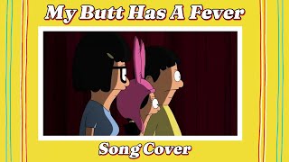 My Butt Has A Fever Song Cover  The Wagstaff Drama Club [upl. by Kehsihba]