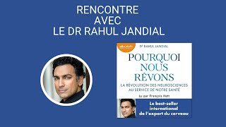 Rencontre avec le Dr Rahul Jandial [upl. by Tsirhc]