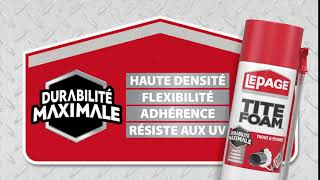 LePage TITE FOAM Trous amp Fissures [upl. by Wie]