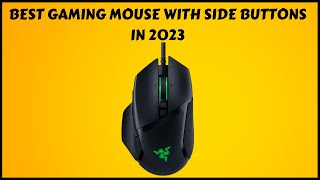 Top 5 Best Gaming Mouse With Side Buttons in 2023 [upl. by Stephania]