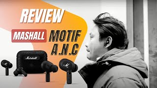 Review tai nghe Marshall Motif ANC sau nhiều tháng sử dụng  Sound Way channel [upl. by Floeter]