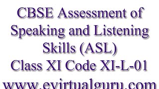 CBSE Assessment of Speaking and Listening Skills ASL Class XI Code XIL01 Audio 1 [upl. by Ahtimat]