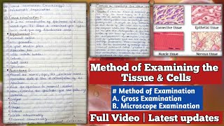 Methods of Examining the tissue amp cells  Gross Examination  Microscopic examination  Fixation [upl. by Tanya]